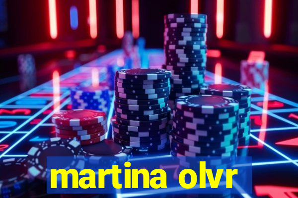 martina olvr